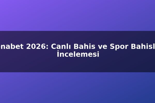Ronabet 2026: Canlı Bahis ve Spor Bahisleri İncelemesi